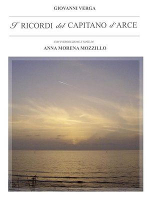 cover image of I ricordi del Capitano d'Arce. Con Introduzione e Note di Anna Morena Mozzillo